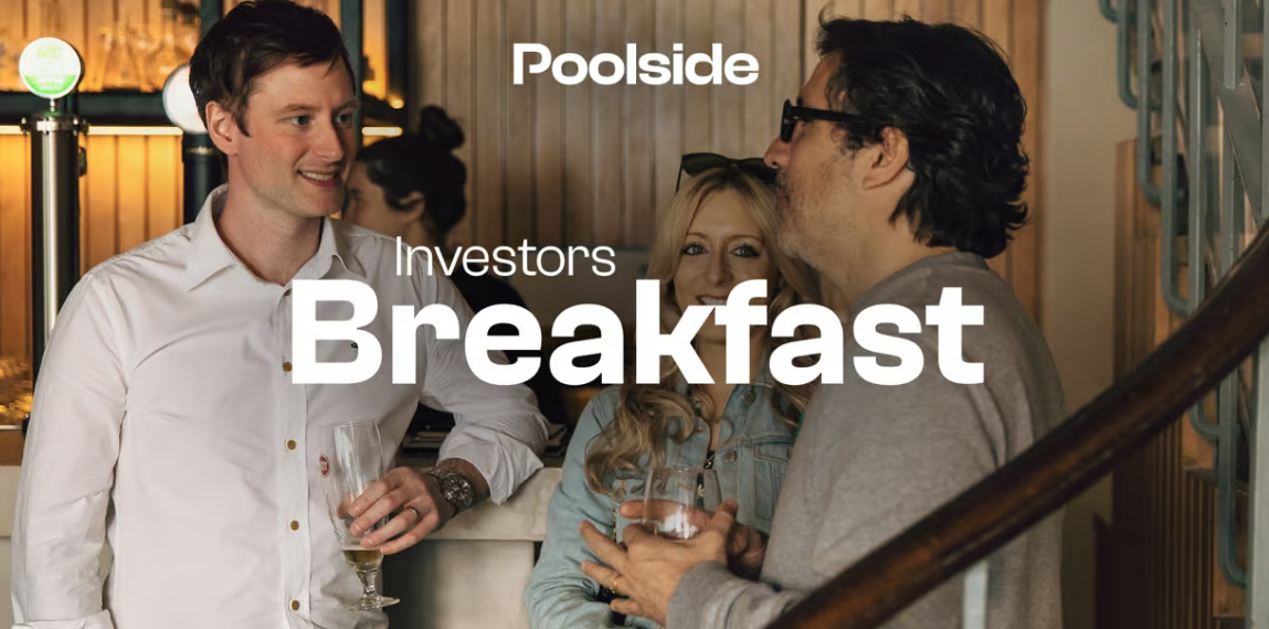 Poolside Investors Breakfast 🥐