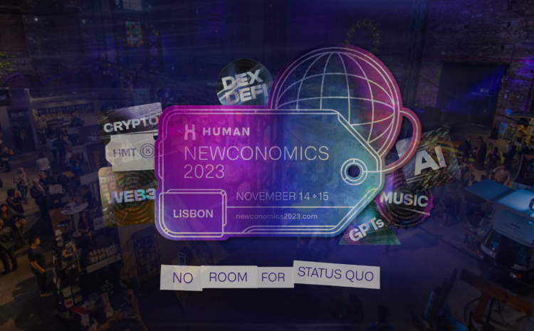  Newconomics, Join World Tech Leaders to Build the Future. NOV 14-15, Lisbon