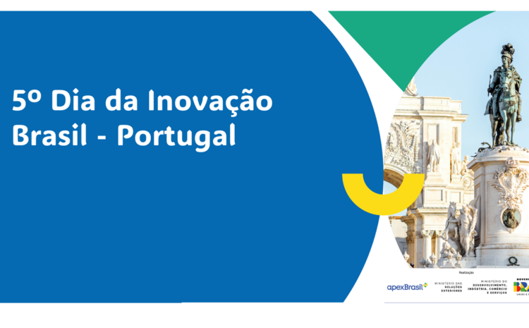  5º Dia da Inovação Brasil-Portugal