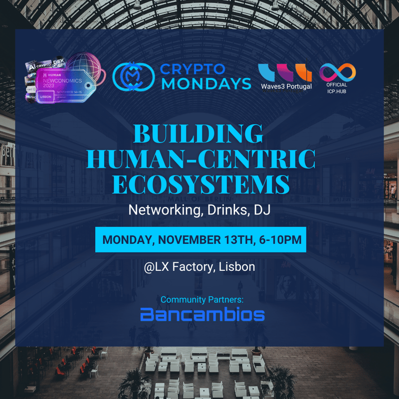 CryptoMondays x ICP x Newconomics Party: Building Human-Centric Ecosystems NOV 13