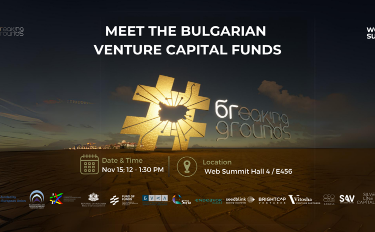  Meet the Bulgarian Venture Capital Funds @ WebSummit 2023, Lisbon