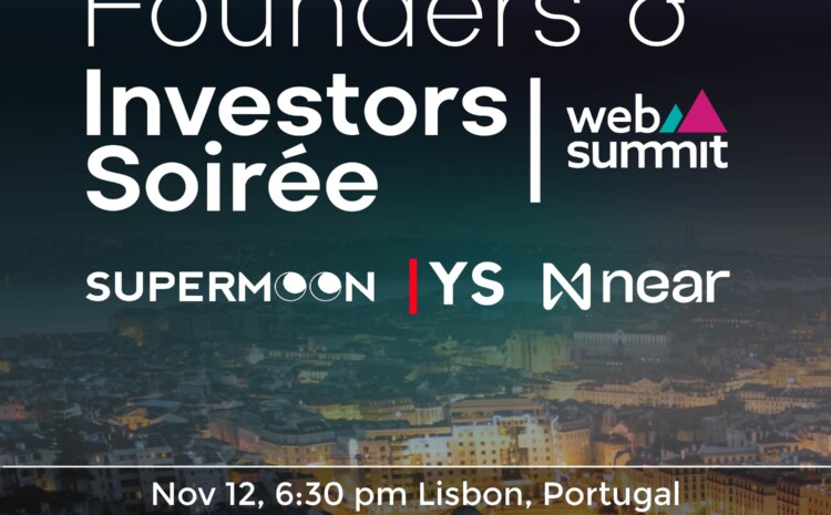 Founders & Investors Soirée @ WebSummit | Yorkseed & Supermoon
