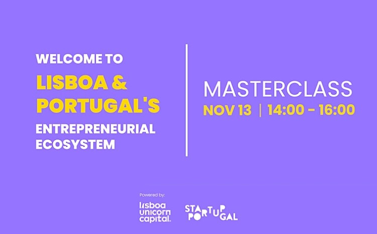  Welcome to Lisboa and Portugal’s entrepreneurial ecosystem