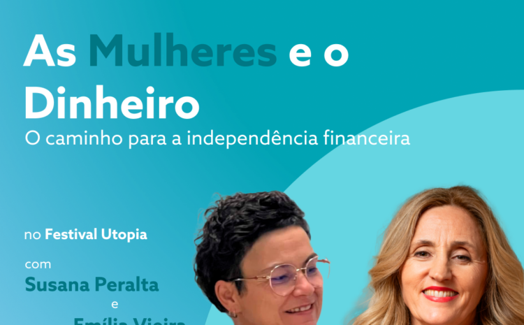  As Mulheres e o Dinheiro: O caminho para a independência financeira