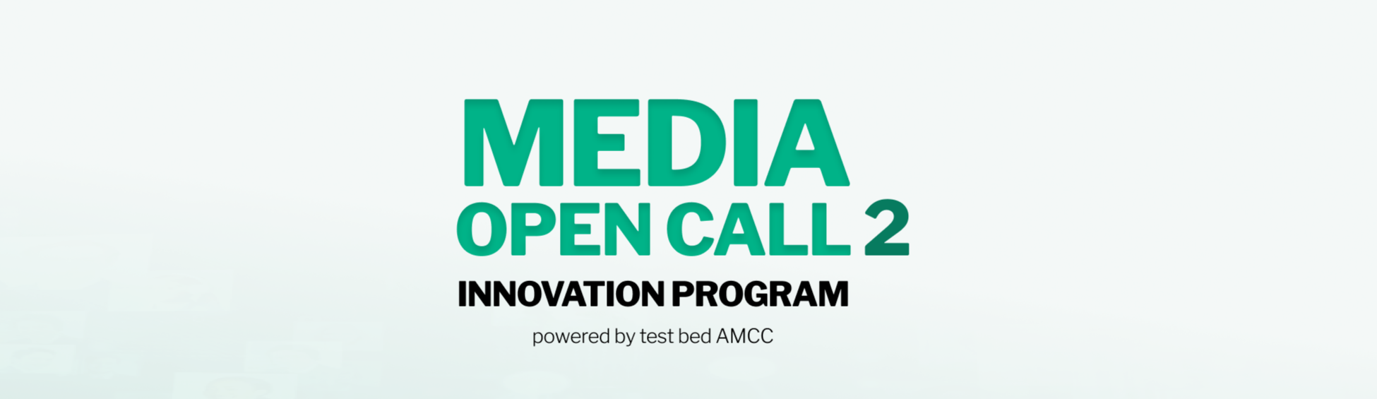 Showcase Media Open Call | Testbed AMCC