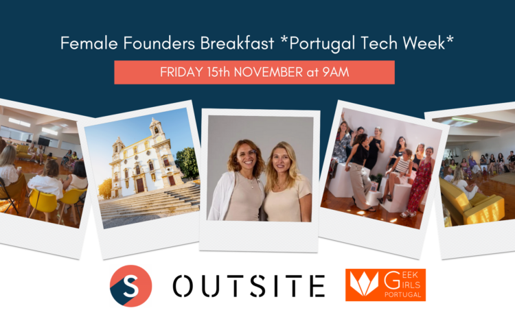  Breakfast *Portugal Tech Week* | SheSapiens and GeekGirls