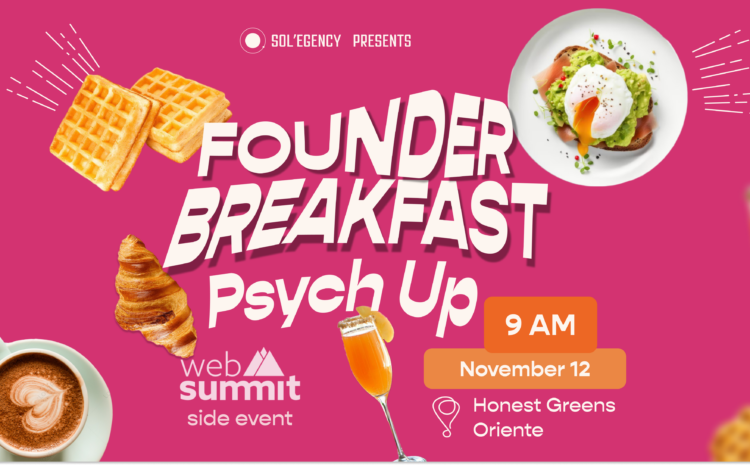  Founder Breakfast: Psych Up for Web Summit