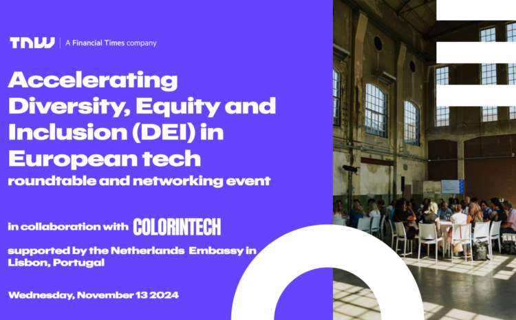  Accelerating Diversity, Equity and Inclusion (DEI) in European Tech