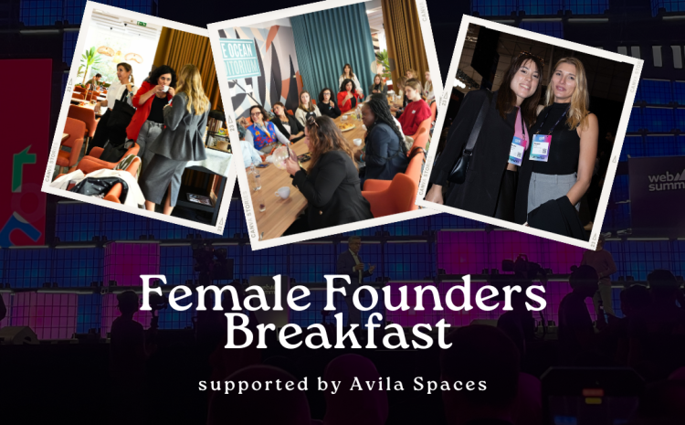  Female Founders Breakfast: Websummit Special