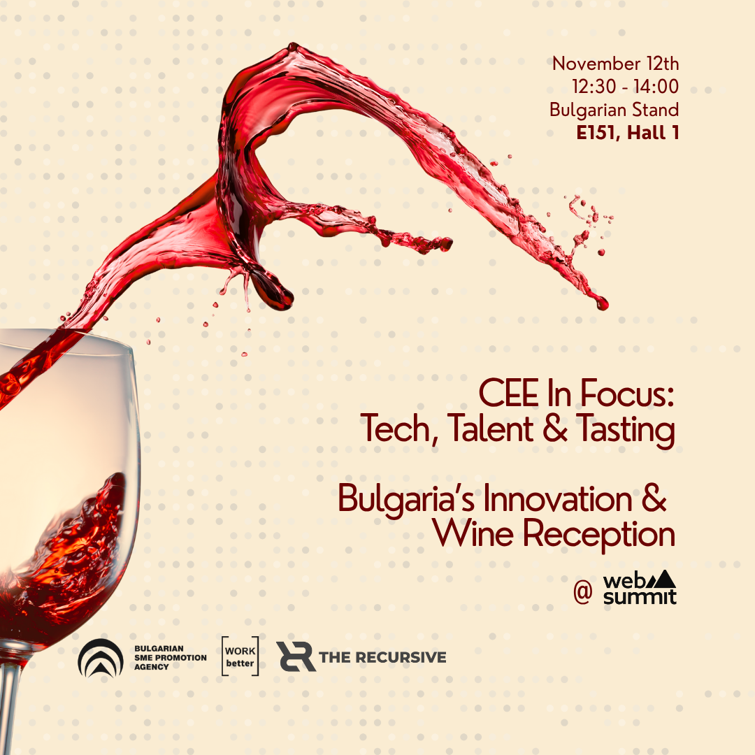  CEE In Focus: Tech, Talent & Tasting (Bulgaria’s Innovation & Wine Reception at Web Summit)
