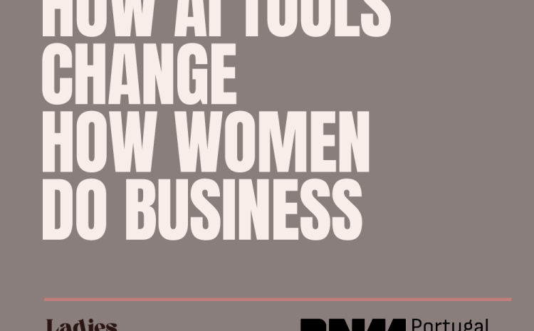  How AI Tools Change How Women Do Business