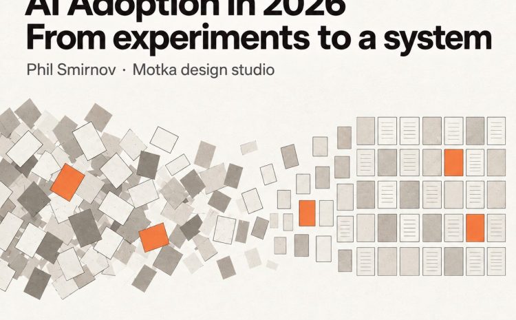  AI Adoption in 2026: What Worked, What Didn&rsquo;t (Design Studio POV