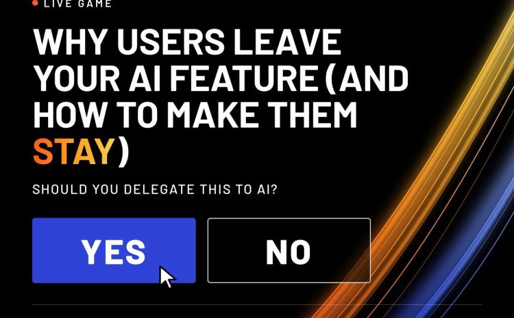 Why Users Leave Your AI Feature (and How to Make Them Stay) | Portugal Tech Week
